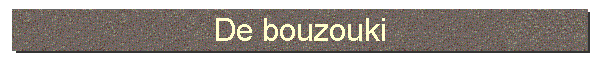 De bouzouki