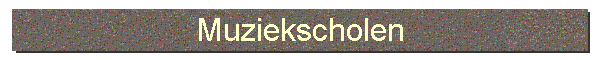 Muziekscholen